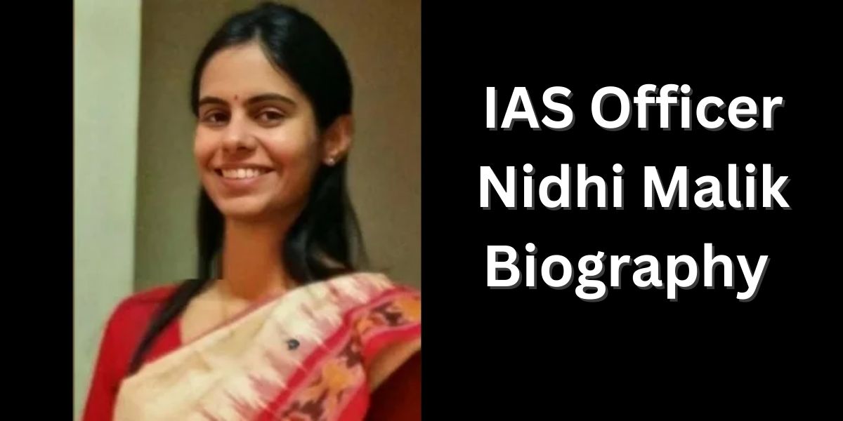 Nidhi Malik IAS Biography