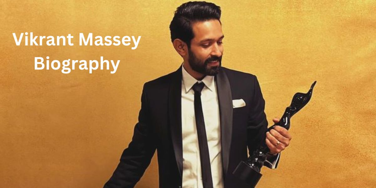 Vikrant Massey Biography